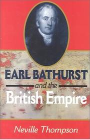 Earl Bathurst and the British Empire, 1762-1834 by Thompson, Neville Ph. D.