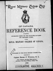 Cover of: Royal Military College Club of Canada reference book: containing information respecting the graduates, ex-cadets and gentlemen cadets, of the Royal Military College of Canada