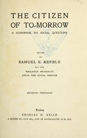 Cover of: The citizen of to-morrow: a handbook on social questions