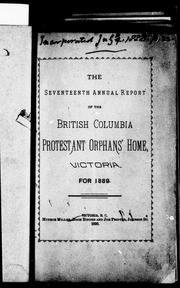 Cover of: The seventeenth annual report of the British Columbia Protestant Orphan's Home, Victoria, for 1890