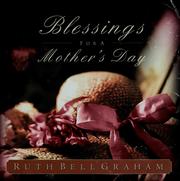 Cover of: Blessings for a mother's day by Ruth Bell Graham