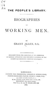 Cover of: Biographies of working men by Grant Allen