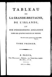 Tableau de la Grande-Bretagne, de l'Irlande et des possessions angloises dans les quatres parties du monde by Baert-Duholant, Charles Alexandre Balthazar François de Paule baron de