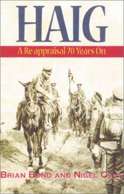 Cover of: Haig, a reappraisal 70 years on by edited by Brian Bond and Nigel Cave.