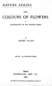 Cover of: The colours of flowers by by Grant Allen.
