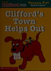 Cover of: Clifford's Town Helps Out (Phonics Fun Reading Program) by Donna Taylor