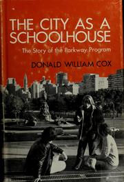 The city as a schoolhouse by Donald W. Cox