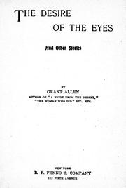 The desire of the eyes and other stories by Grant Allen