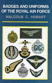 Cover of: Badges and uniforms of the Royal Air Force | Malcolm Hobart