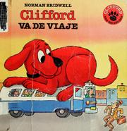 Cover of: Clifford Va De Viaje (Clifford the Big Red Dog) by Norman Bridwell