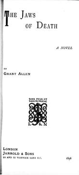 Cover of: The jaws of death by by Grant Allen.