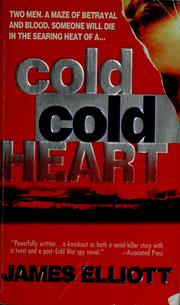 Cold cold heart by James Elliott