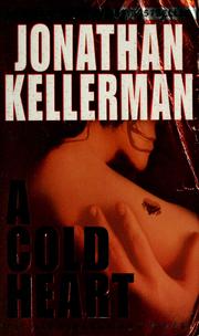 Cover of: A cold heart by Jonathan Kellerman