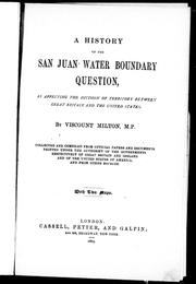 Cover of: A history of the San Juan water boundary question: as affecting the division of territory between Great Britain and the United States