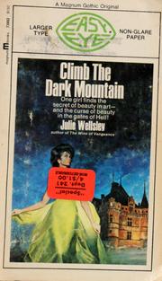Cover of: Climb the dark mountain by Julie Wellsley