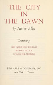 Cover of: The city in the dawn. by Hervey Allen