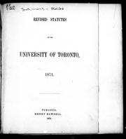 Cover of: Revised statutes of the University of Toronto, 1871