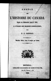 Cover of: Abrégé de l'histoire du Canada by F.-X. Garneau