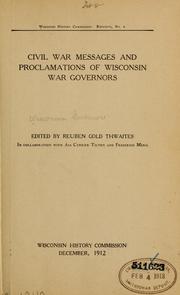 Cover of: Civil War messages and proclamations of Wisconsin war governors