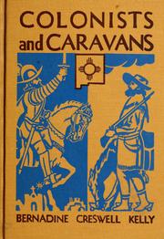 Cover of: Colonists & caravans by Bernadine Creswell Kelly