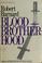 Cover of: Blood brotherhood