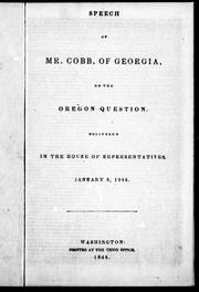 Cover of: Speech of Mr. Cobb of Georgia on the Oregon question by 