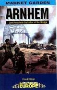 Cover of: ARNHEM - THE BRIDGE (Battleground Europe Market Garden) by Frank Steer