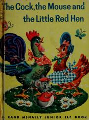 Cover of: The Cock, the mouse, and the little red hen by illustrated by Helen Adler.