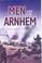 Cover of: Men at Arnhem