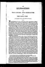 Cover of: An exposition of the causes and character of the late war by attributed to the pen of Mr. Secretary Dallas