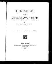 Cover of: The schism in the Anglo-Saxon race: an address delivered before the Canadian Club of New York