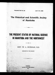 Cover of: The present status of natural science in Manitoba and the Northwest