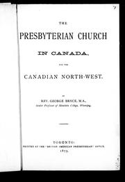Cover of: The Presbyterian Church in Canada, and the Canadian North-West