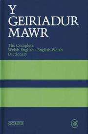 Cover of: Y Geiriadur Mawr the Complete Welsh Engl by H. Meurig Evans, W. O. Thomas