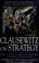 Cover of: Clausewitz on strategy