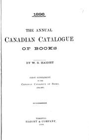 Cover of: The annual Canadian catalogue of books: first supplement to the Canadian catalogue of books, 1791-1895