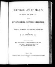 Cover of: Southey's Life of Nelson, chapters VII, VIII & IX: with life of Southey, Southey's literature, an article on prose composition, notes, &c
