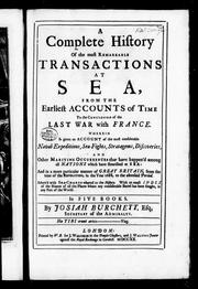Cover of: A complete history of the most remarkable transactions at sea by Josiah Burchett