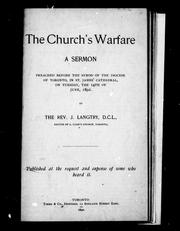 Cover of: The Church's warfare: a sermon preached before the Synod of the Diocese of Toronto, in St. James' Cathedral, on Tuesday, the 14th of June, 1892