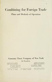 Cover of: Combining for foreign trade by Guaranty Trust Company of New York.