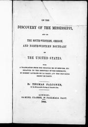 Cover of: On the discovery of the Mississippi and on the south-western, Oregon, and north-western boundary of the United States by Falconer, Thomas