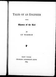 Cover of: Tales of an engineer; with, Rhymes of the rail by by Cy Warman.