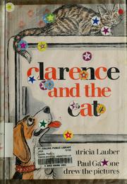 Cover of: Clarence and the cat by Patricia Lauber