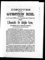 Cover of: Discours sur la question Riel, prononcé le 17 mars 1886, à la Chambre des communes by Caron, Adolphe Sir