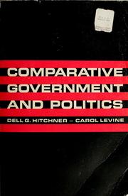 Cover of: Comparative government and politics by Dell Gillette Hitchner