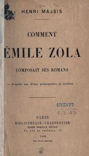 Cover of: Comment Émile Zola composait ses romans by Massis, Henri