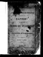 Cover of: Affaire Guibord: question de refus de sépulture : rapport de la cause avec le texte du jugement de Son Honneur le juge Mondelet.
