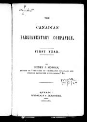 Cover of: The Canadian parliamentary companion by [compiled] by Henry J. Morgan