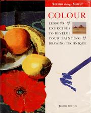 Cover of: Colour: lessons & exercises to develop your painting & drawing technique