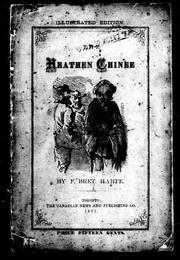 Cover of: The heathen Chinee by by F. Bret Harte.